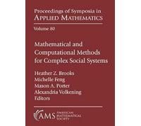 Mathematical and Computational Methods for Complex Social Systems (Proceedings of Symposia in Applied Mathematics)