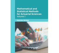 Mathematical and Statistical Methods for Actuarial Sciences (I)