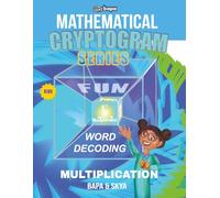Mathematical Cryptogram Series - Multiplication: 50 Themed Brain-boosting Math Word Decoding Puzzles