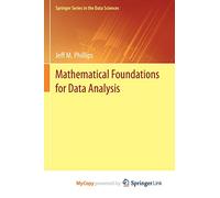 Mathematical Foundations for Data Analysis