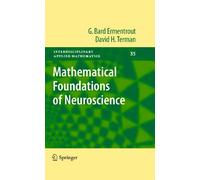 Fundamentos Matemáticos de la Neurociencia: 35 (Matemáticas Aplicadas Interdisciplinarias)