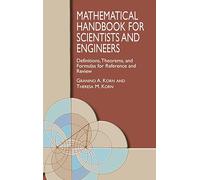 Mathematical Handbook for Scientists and Engineers: Definitions, Theorems, and Formulas for Reference and Review (Dover Civil and Mechanical Engineering)