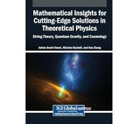 Mathematical Insights for Cutting-Edge Solutions in Theoretical Physics: String Theory, Quantum Gravity, and Cosmology