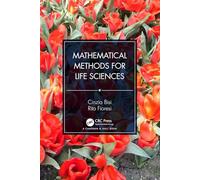 Mathematical Methods for Life Sciences