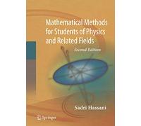 Mathematical Methods: For Students of Physics and Related Fields