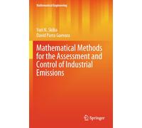 Mathematical Methods for the Assessment and Control of Industrial Emissions (Mathematical Engineering)