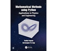 Mathematical Methods using Python: Applications in Physics and Engineering