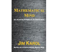 Mathematical Mind: The Unlimited Power of the Human Mind...: 1 (Cogmental Intelligence)