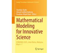 Mathematical Modeling for Innovative Science: ICOWOBAS 2025, Johor Bahru, Johor, Malaysia, May 6-7: 545 (Springer Proceedings in Mathematics & Statistics, 545)
