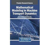 Mathematical Modeling in Machine Transport Dynamics