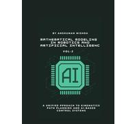 Mathematical Modeling in Robotics and Artificial Intelligenc VOL-2 (AI & New Age Math)