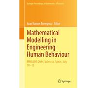 Mathematical Modelling in Engineering Human Behaviour: MME&HB 2024, Valencia, Spain, July 10-12: 513 (Springer Proceedings in Mathematics & Statistics, 513)