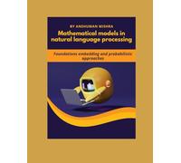 Mathematical models in natural language processing: Foundations embedding and probabilistic approaches (Maths and AI Together)