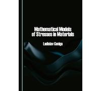 Mathematical Models of Stresses in Materials