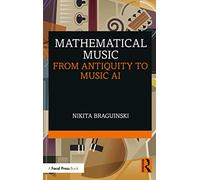 Mathematical Music: From Antiquity to Music AI