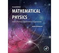 Mathematical Physics with Partial Differential Equations