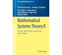 Mathematical Systems Theory II: Control, Observation, Realization, and Feedback: 85 (Texts in Applied Mathematics, 85)