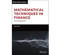 Mathematical Techniques in Finance: An Introduction (Wiley Finance)