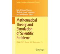Mathematical Theory and Simulation of Scientific Problems: FIAM-2023, Dubai, UAE, December 21-22: 487 (Springer Proceedings in Mathematics & Statistics)