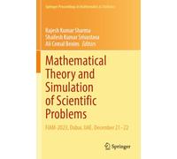 Mathematical Theory and Simulation of Scientific Problems: FIAM-2023, Dubai, UAE, December 21-22 (Springer Proceedings in Mathematics & Statistics, 487)