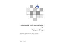 Mathematical Tools and Principles in Problem Solving: A Basic Approach for High School | 6x9 inches, 144 pages, 108 problems and solutions | For ... willing to improve their mathematical skills