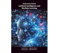 Mathematics Behind Artificial Intelligence and Machine Learning
