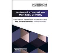 Mathematics Competitions Must-Know Geometry: Practice and theory inspired by the style of AMC and AIME geometry (unofficial guide)