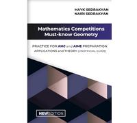 Mathematics Competitions Must-Know Geometry: Practice for AMC and AIME preparation applications and theory (unofficial guide)