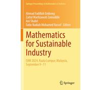 Mathematics for Sustainable Industry: ISMI 2024, Kuala Lumpur, Malaysia, September 9-11: 496 (Springer Proceedings in Mathematics & Statistics, 496)
