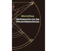Mathematics for the Non-mathematician (Dover Books on MaTHEMA 1.4tics)