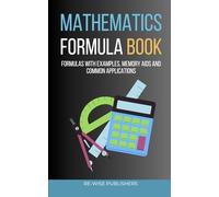 Mathematics Formula Book: Your Handy Pocket Book of Math Formulas