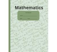 Mathematics - Graphing Notebook 8.5x11 inches, B&W: Green Notebook with Graph Paper - Coordinate, Grid & Squared Paper for Math, Engineering & Science