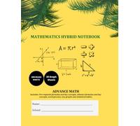 Mathematics Hybrid Notebook: Advance Math: Advance Mathematics Notebook