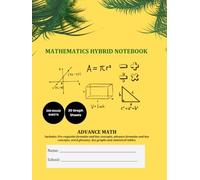 Mathematics Hybrid Notebook: Advance Math: Advance Mathematics Notebook