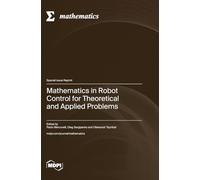 Mathematics in Robot Control for Theoretical and Applied Problems