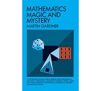 Mathematics, Magic and Mystery (Dover Recreational Math)