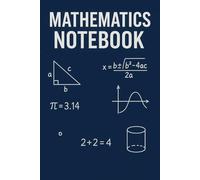 Mathematics Notebook - Math Journal with Graphs & Formulas | Ideal for Students, Teachers & Study Notes: 110-page squared notebook, 6x9 format, matte cover