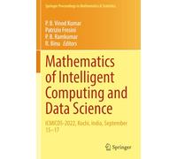 Mathematics of Intelligent Computing and Data Science: ICMICDS-2022, Kochi, India, September 15-17 (Springer Proceedings in Mathematics & Statistics)