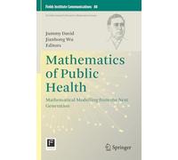 Mathematics of Public Health: Mathematical Modelling from the Next Generation: 88 (Fields Institute Communications)