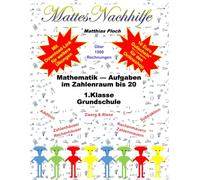 Mathematik Aufgaben im Zahlenraum bis 20 ZR20 - 1.Klasse Grundschule (MattesNachhilfe)