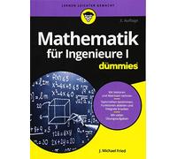 Mathematik für Ingenieure I für Dummies