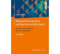 Mathematik für Ingenieure und Naturwissenschaftler Band 2: Ein Lehr- und Arbeitsbuch für das Grundstudium