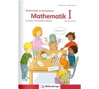 Mathematik für Kinder nicht deutscher Herkunft I: Das Übungsheft - Willkommen in Deutschland - in indisch arabischer Schrift