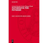 Mathematik für Physiker, Band 1, Analysis und lineare Algebra