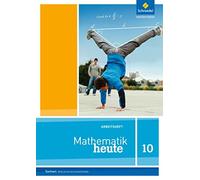 Mathematik heute - Ausgabe 2012 für Sachsen: Arbeitsheft 10 Realschu (Broschüre)