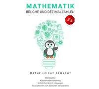 Mathematik Übungsbuch: Bruchrechnen und Dezimalzahlen: Mathematik 5.-10. Klasse (Fit fürs Abitur)