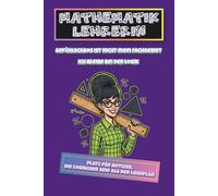 Mathematiklehrerin: Gefühlschaos ist nicht mein Fachgebiet. Ich bleibe bei der Logik.: Lustiges Notizbuch für Mathelehrerinnen / Witzige Geschenkidee für Mathematikerinnen & Zahlen-Fans