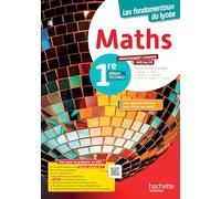 Mathématiques 1re séries technos Les fondamentaux du lycée: Enseignement commun + spécialité