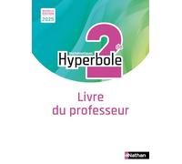 Mathématiques 2de Hyperbole: Livre du professeur