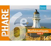 Mathématiques 6e Cycle 3 Phare